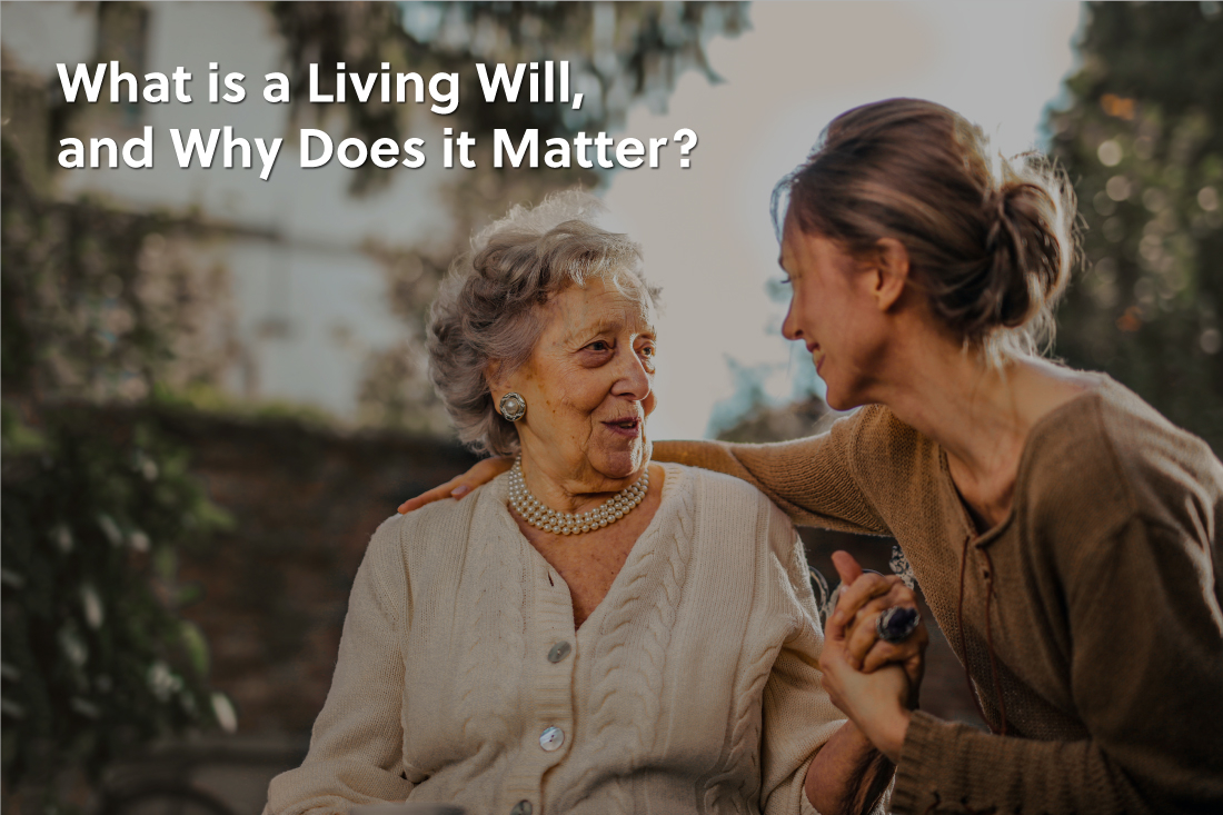 What is a Living Will, and Why Does it Matter?